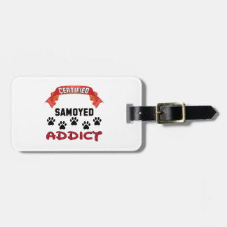 Certified Samoyed Addict Luggage Tag