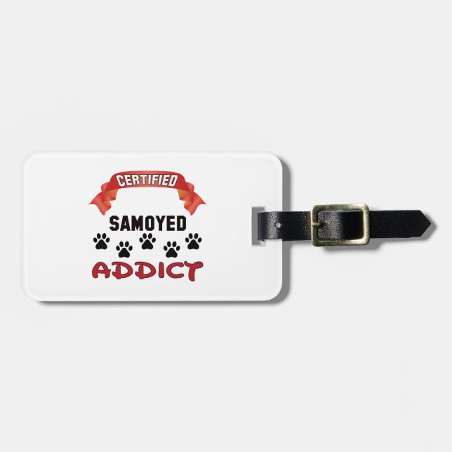 Certified Samoyed Addict Luggage Tag (Front Horizontal)