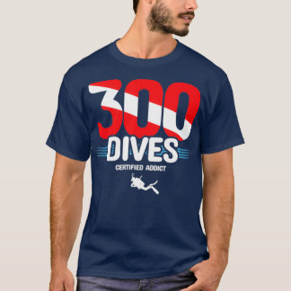 Certified Scuba Diver 300 Dives Down Scuba Diver S T-Shirt
