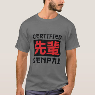 Certified Senpai Shirt, Funny Anime Merch For Teen T-Shirt