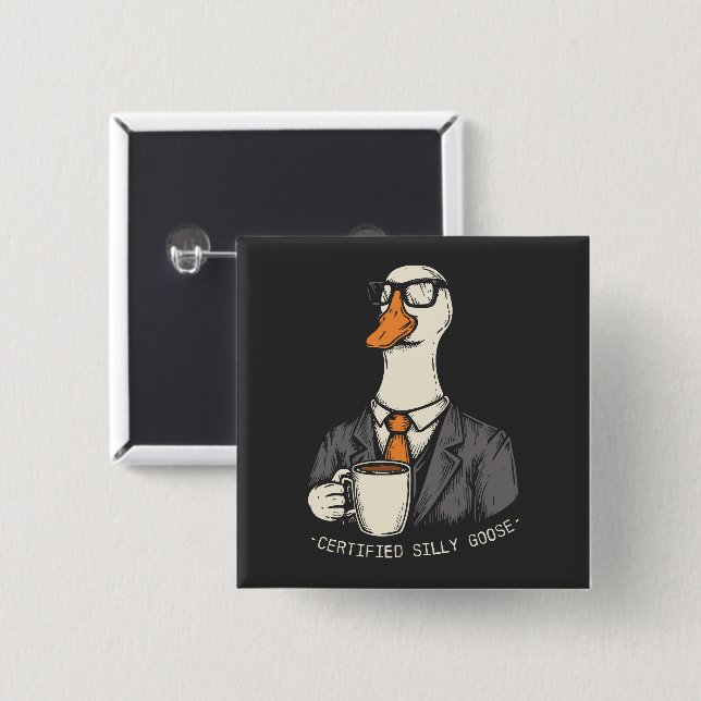 Certified silly goose 15 cm square badge (Front & Back)