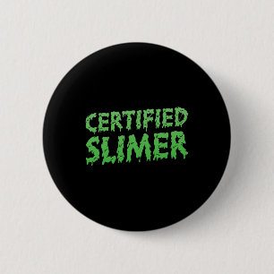 Certified Slimer Halloween Slime Text 6 Cm Round Badge