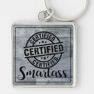 Certified Smartass 2 Key Ring