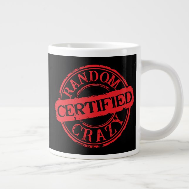 Certified stamp random crazy custom text large coffee mug (Right)