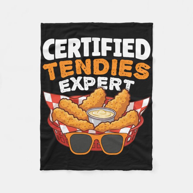 Certified Tendies Expert Funny Chicken Tenders  Fleece Blanket (Front)