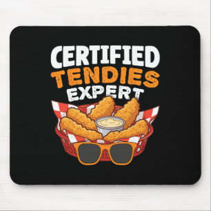 Certified Tendies Expert Funny Chicken Tenders Mouse Mat