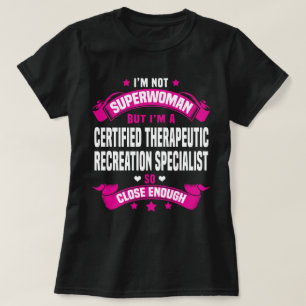 Certified Therapeutic Recreation Specialist T-Shirt