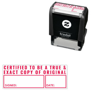 Certified to be a true and exact copy of original self-inking stamp