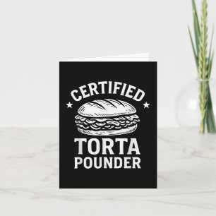 Certified Torta Pounder Funny Torta Meme Sandwich Card