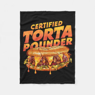 Certified Torta Under Funny Mexican Food Lover  Fleece Blanket