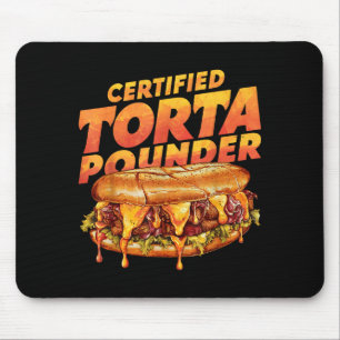 Certified Torta Under Funny Mexican Food Lover  Mouse Mat