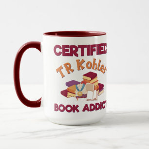 Certified TR Kohler Book Addict Mug