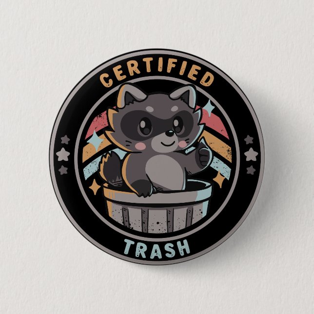 Certified Trash 6 Cm Round Badge (Front)
