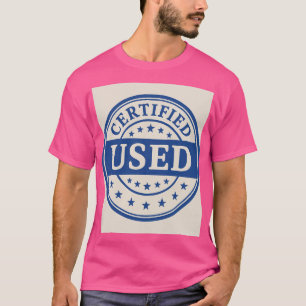 Certified Used T-Shirt