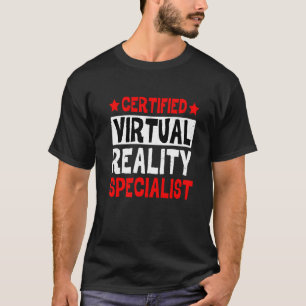 Certified Virtual Reality Specialist T-Shirt