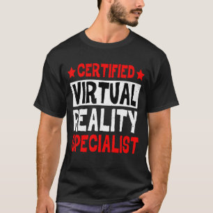 Certified Virtual Reality Specialist T-Shirt