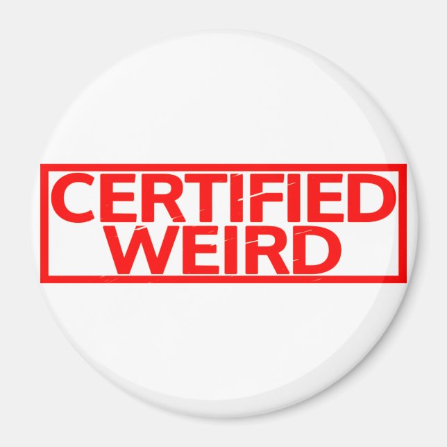 Certified Weird Stamp Magnet (Front)