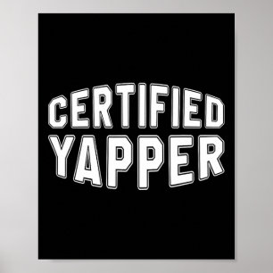 Certified Yapper Funny Professional Yapper Poster