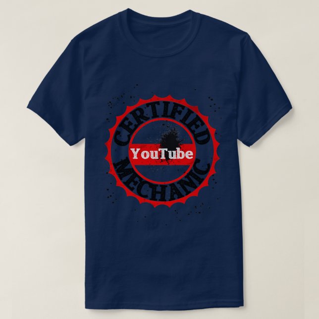Certified YouTube Mechanic   T-Shirt (Design Front)