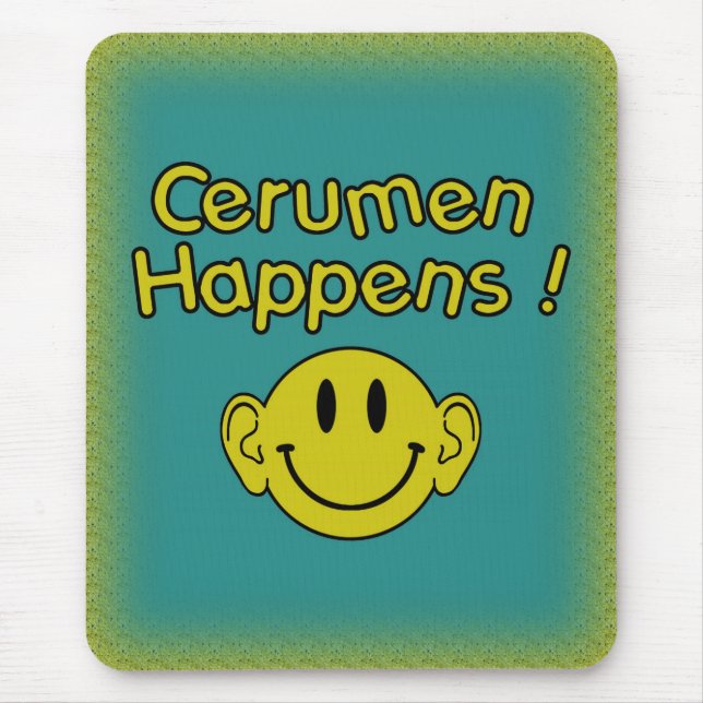 Cerumen does happen mouse mat (Front)