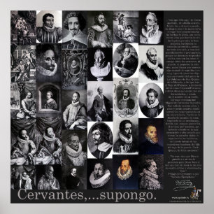 Cervantes,...Supongo -Poster-400 Years Don Quijote Poster