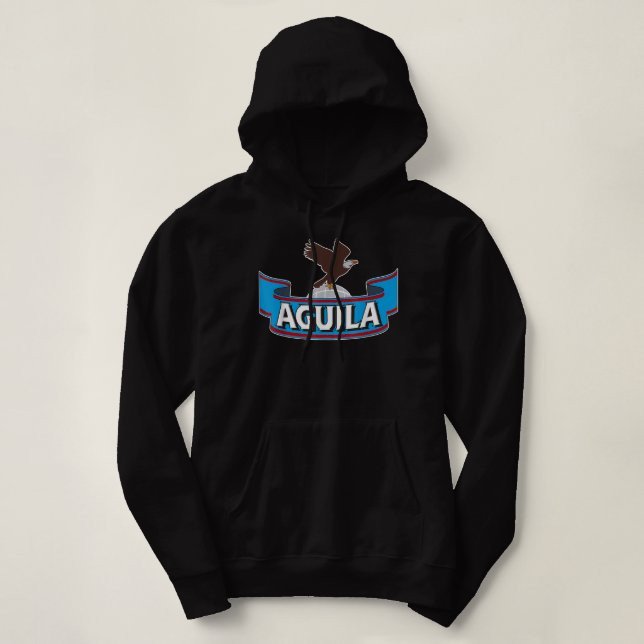 Cerveza Aguila Or Beer Sinigual And Siempre Decolo Hoodie (Design Front)