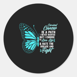 Cervical Cancer Awareness Butterfly Quote Suprt Classic Round Sticker