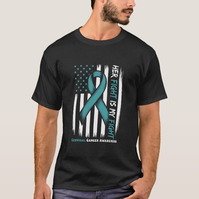 Cervical Cancer Awareness Ribbon, Family Her Fight T-Shirt (Front)