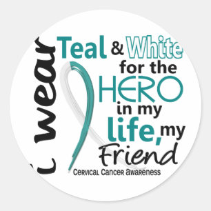 Cervical Cancer For My Hero My Friend 2 Classic Round Sticker