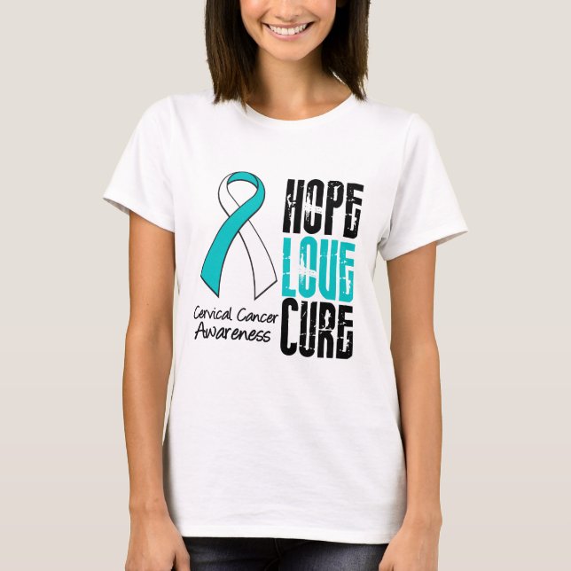 Cervical Cancer Hope Love Cure Ribbon T-Shirt (Front)