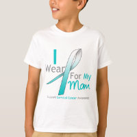 Cervical Cancer I Wear Teal and White For My Mum