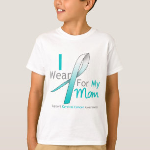 Cervical Cancer I Wear Teal and White For My Mum T-Shirt