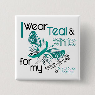 CERVICAL CANCER I Wear Teal White Sister-In-Law 15 Cm Square Badge