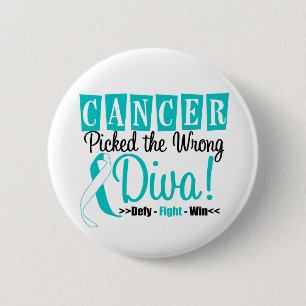 Cervical Cancer Picked The Wrong Diva v2 6 Cm Round Badge