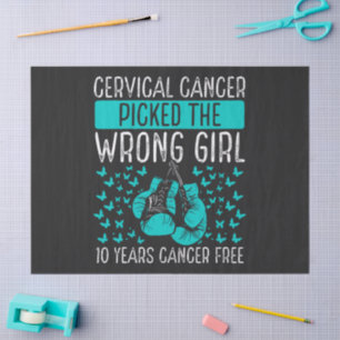 Cervical Cancer Picked The Wrong Girl Tissue Paper