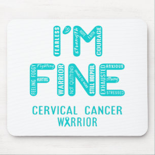 Cervical Cancer Warrior - I AM FINE Mouse Mat