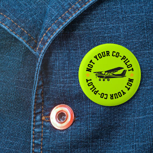 Cessna Aeroplane Funny Not Your Co-Pilot Green 6 Cm Round Badge