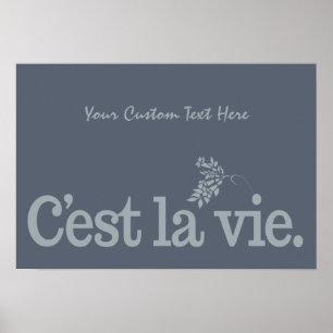C'est La Vie custom poster