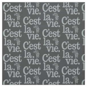 C'est La Vie customisable fabric