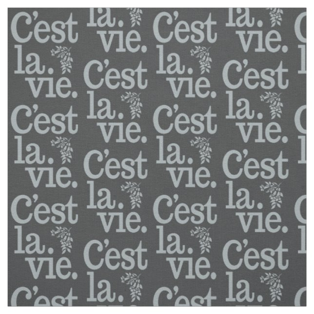 C'est La Vie customisable fabric (Swatch)