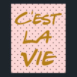 C'est La Vie Hand Lettering Poster - Polka Dots<br><div class="desc">C'est La Vie Hand Lettering Poster</div>