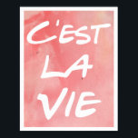 C'est La Vie Hand Lettering Poster - Watercolor<br><div class="desc">C'est La Vie Hand Lettering Poster</div>