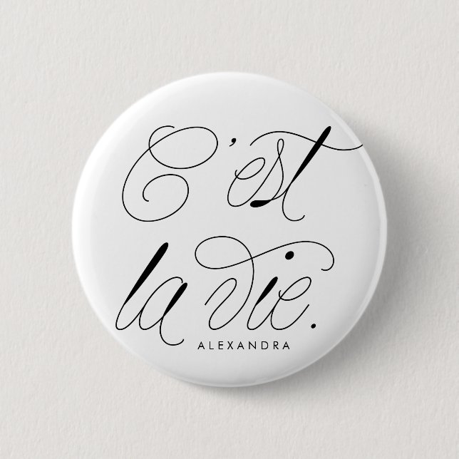 C'est La Vie Quote Chic Typography 6 Cm Round Badge (Front)