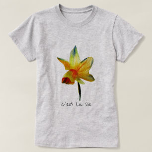 C'est la Vie slogan Daffodil Spring Flower T-Shirt