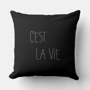 C'est La Vie - That's Life - Black French Cushion