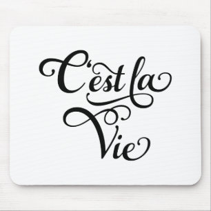 C'est la Vie, "that's life" French word art, text Mouse Mat