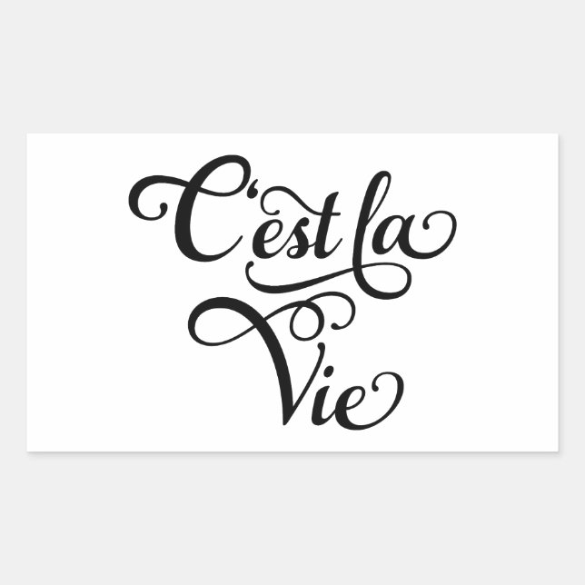 C'est la Vie, "that's life" French word art, text Rectangular Sticker (Front)