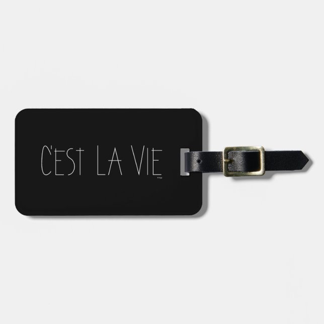 C'est La Vie - That's Life Luggage Tag (Front Horizontal)