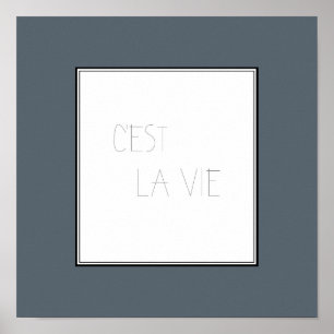 C'est La Vie - That's Life Poster