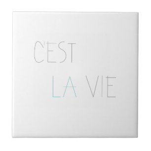 C'est La Vie - That's Life Tile